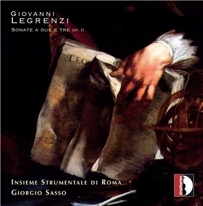 Giovanni Legrenzi (1626-1690), Giorgio Sasso & Insieme Strumentale di Roma - Sonate A Due E Tre Op. 2