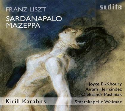 Joyce El-Khoury, Airam Hernandez, Franz Liszt (1811-1886), Kirill Karabits & Staatskapelle Weimar - Sardanapolo, Szenen 1-4 / Mazeppa