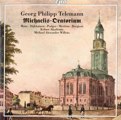 Georg Philipp Telemann (1681-1767), Michael Alexander Willens & Kölner Akademie - Michaelis Oratorium Tvwv 2:12