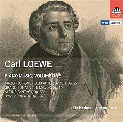 Carl Loewe (1796-1869) & Linda Nicholson - Piano Music, Volume One