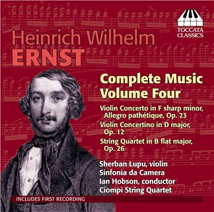 Heinrich Wilhelm Ernst (1814 - 1865), Ian Hobson, Sherban Lupu, Sinfonia da Camera & Ciompi String Quartet - Complete Music Vol.4