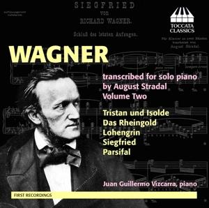 Richard Wagner (1813-1883) & Juan Guillarmo Vizcarra - Wagner Transcribed For Solo Piano
