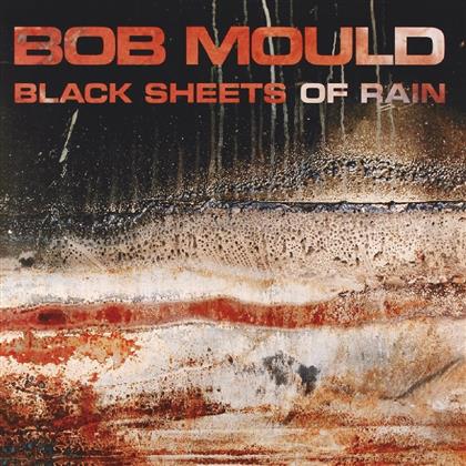 Bob Mould (Ex-Hüsker Dü) - Black Sheets Of Rain (Music On CD, 2019 Reissue)