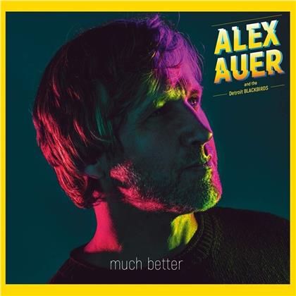 Alex Auer & The Detroit Blackbirds - Much Better