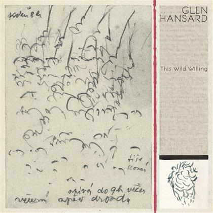 Glen Hansard (Frames/Swell Season/Once) - This Wild Willing (Clear Vinyl, LP)