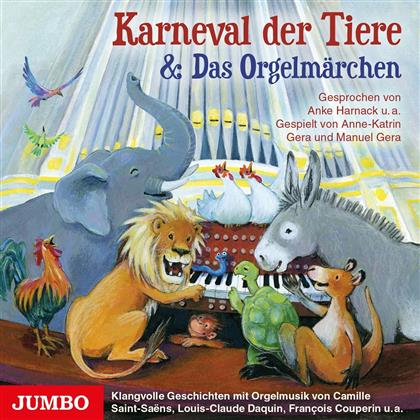 Anke Harnack - Karneval Der Tiere & Das Orgelmärchen - Klangvolle Geschichten Mit Orgelmusik