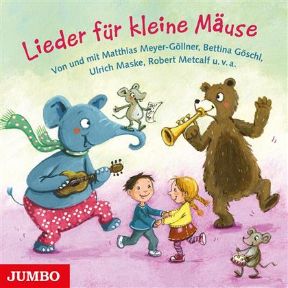Matthias Meyer-Göllner & Bettina Göschl - Lieder Für Kleine Mäuse