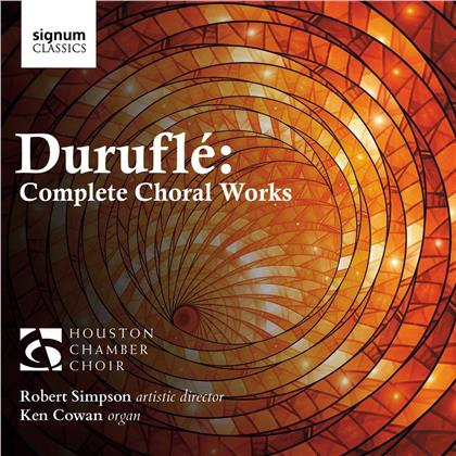 Maurice Durufle (1902-1986), Robert Simpson & Houston Chamber Choir - Complete Choral Works