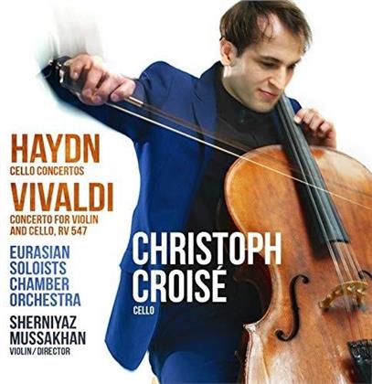 Joseph Haydn (1732-1809), Antonio Vivaldi (1678-1741), Sherniyaz Mussakhan, Christoph Croisé & Eurasian Soloists Chamber Orchestra - Cello Konzerte / Konzert Für Violine & Violoncello RV 547