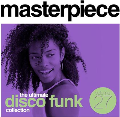 Masterpiece: Ultimate Disco Funk Collection, Vol. 27