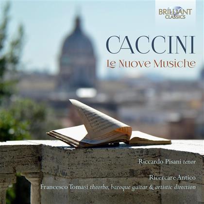 Giulio Romano Caccini (1551-1618), Riccardo Pisani & Ricercare Antico - Le Nuove Musiche