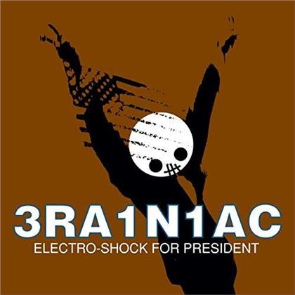 Brainiac (3Ra1n1ac) - Electro Shock For President (2019 Reissue, LP)