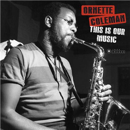 Ornette Coleman - This Is Our Music (Gatefold, Jazz Images, LP)