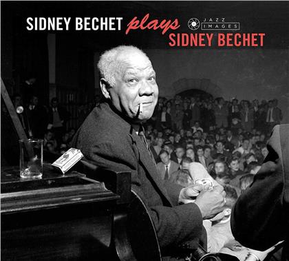 Sidney Bechet - Plays Sidney Bechet (Jazz Images, 2019 Reissue, 2 CDs)