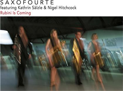 Saxofourte - Rubini Is Coming