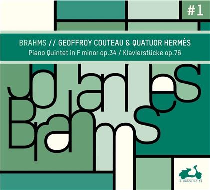 Geoffroy Couteau, Quatuor Hermes & Johannes Brahms (1833-1897) - Brahms: Piano Quintet In F Minor. Op. 34 & Klavierstucke. Op. 76