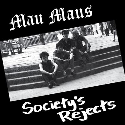 Mau Maus - Societys Rejects (LP)