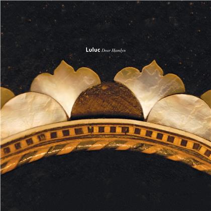 Luluc - Dear Hamlyn (2019 Reissue, LP)