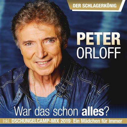 Peter Orloff - War das schon alles - Der Schlagerkönig