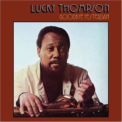 Lucky Thompson - Goodbye Yesterday (Japan Edition)
