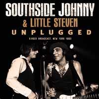 Southside Johnny & Little Steven - Unplugged