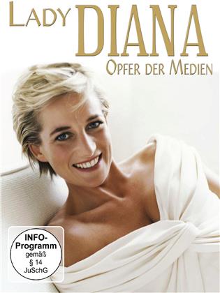 Lady Diana - Opfer der Medien