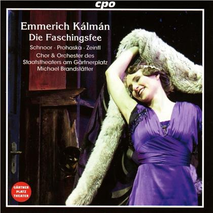 Camille Schnoor, Daniel Prohaska, Emmerich Kálmán (1882-1953), Michael Brandstätter & Orchester Des Staatstheaters Am Gärtnerplatz - Die Faschingsfee