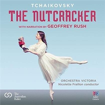 Peter Iljitsch Tschaikowsky (1840-1893), Nicolette Fraillon, Geoffrey Rush & Orchestra Victoria - Nutcracker