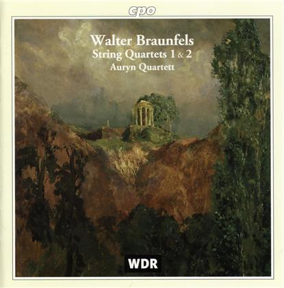 Auryn Quartett & Walter Braunfels (1882 -1954) - String Quartets 1 & 2 - Streichquartette Nr.1 & 2 (opp.60 & 61)