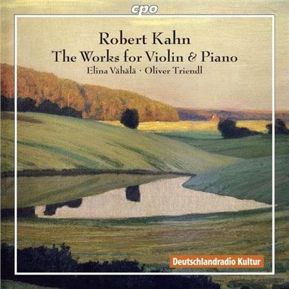 Robert Kahn (1865-1951), Elina Vähälä & Oliver Triendl - Works for Violin & Piano - Sämtliche Werke für Violine & Klavier (2 CDs)