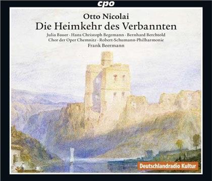 Hans Christoph Begemann, Bernhard Berchtold, Otto Nicolai (1810-1849), Frank Beermann & Robert Schumann (1810-1856) - Die Heimkehr des Verbannten (2 CD)