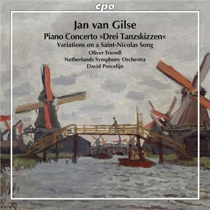 Jan van Gilse (1881-1944), David Porcelijn, Oliver Triendl & Netherlands Symphony Orchestra - Piano Concerto - Klavierkonzert "Drei Tanzskizzen"