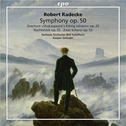 Robert Radecke (18301911), Kaspar Zehnder & Sinfonie Orchester Biel Solothurn - Orchestral Works - Symphonie F-Dur op.50 & König Johann-Ouvertüre op. 25