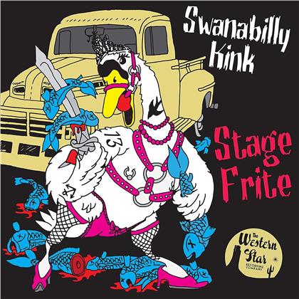 Stage Frite - Swanabilly Kink