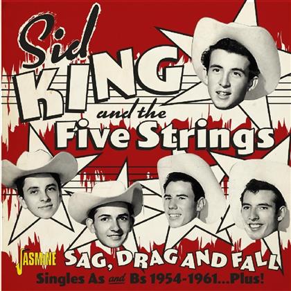 Sid & The Five Strings King - Sag Drag & Fall: Singles As & Bs 1954-1961 Plus