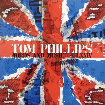 Tom Phillips - Words & Music LXXIV (LP + CD)