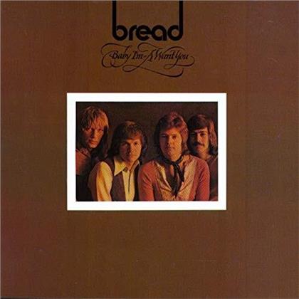Bread - Baby Im - A Want You (Limited, LP)