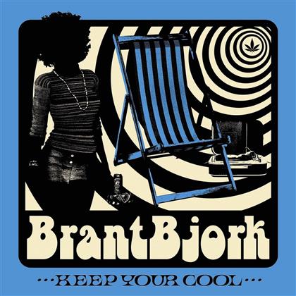 Brant Bjork - Keep Your Cool (2019 Reissue)