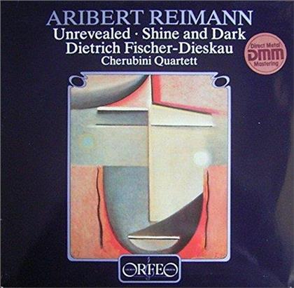 Aribert Reimann (*1936), Dietrich Fischer-Dieskau & Cherubini Quartett - Unrevealed / Shine and Dark (LP)