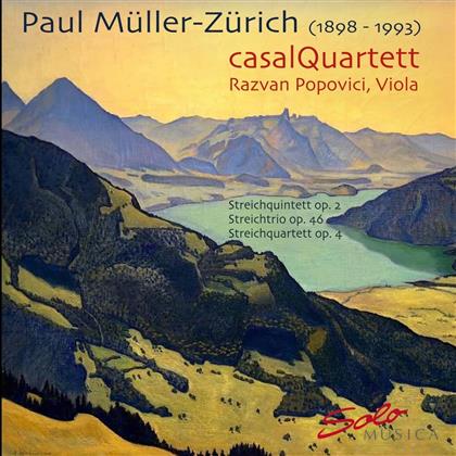 Casal Quartett & Paul Müller-Zürich (1898-1993) - Streichquintett, Streichquartett, Streichtrio