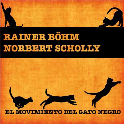Rainer Böhm & Norbert Scholly - El Movimiento Del Gato Negro