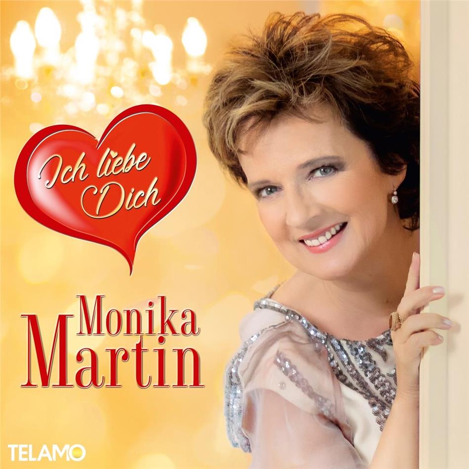 Monika Martin - Ich liebe Dich