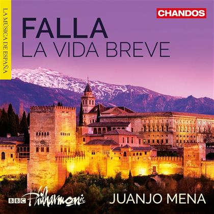Manuel De Falla (1867-1946), Juanjo Mena & BBC Philharmonic - La Vida Breve