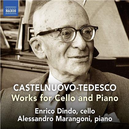 Mario Castelnuovo-Tedesco (1895-1968), Enrico Dindo & Alessandro Marangoni - Werke Für Cello & Klavier