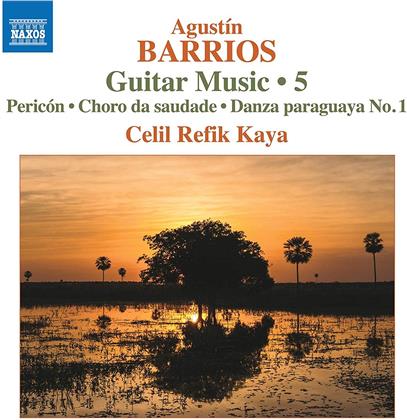 Agustin Pio Barrios Mangore (1885-1944) & Celil Refik Kaya - Gitarrenmusik Vol. 5