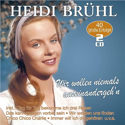 Heidi Brühl - Wir Wollen Niemals Auseinandergeh'n (2 CDs)