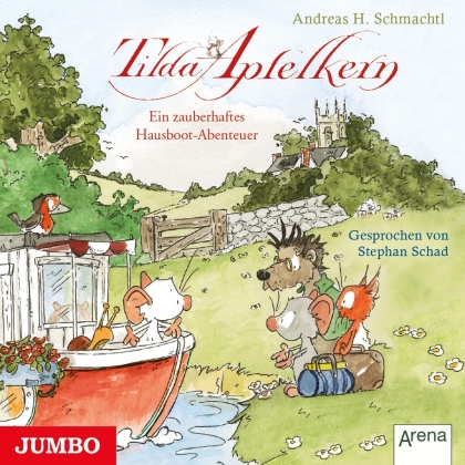 Stephan Schad & Andreas H. Schmachtl - Tilda Apfelkern - Ein Zauberhaftes Hausboot-Abenteuer
