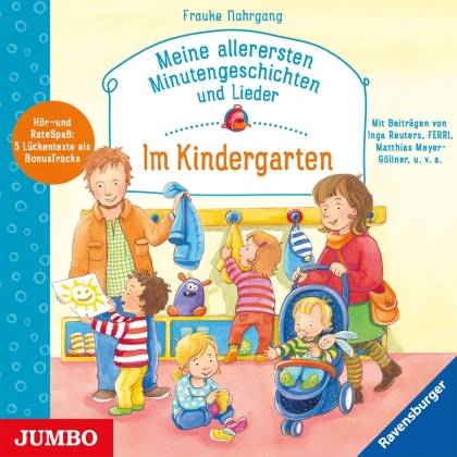 Frauke Nahrgang - Meine Allerersten Minutengeschichten und Lieder - Im Kindergarten