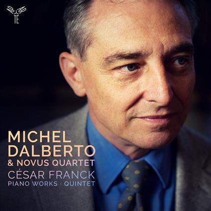 Michel Dalberto, Novus Quartet & César Franck (1822-1890) - Piano Works. Quintet
