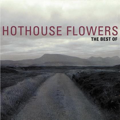 Hothouse Flowers - Best Of (2019 Reissue)